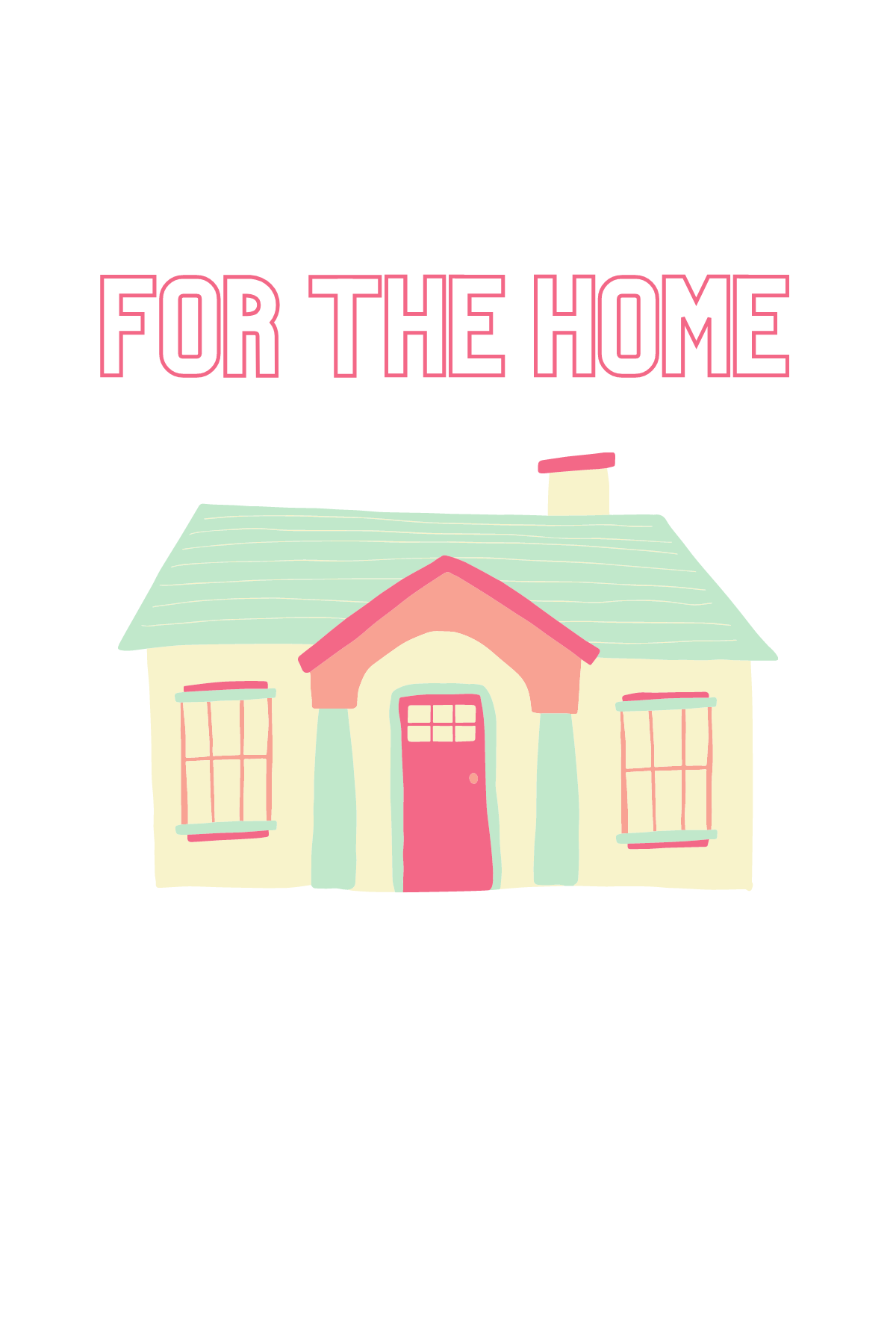 For The Home