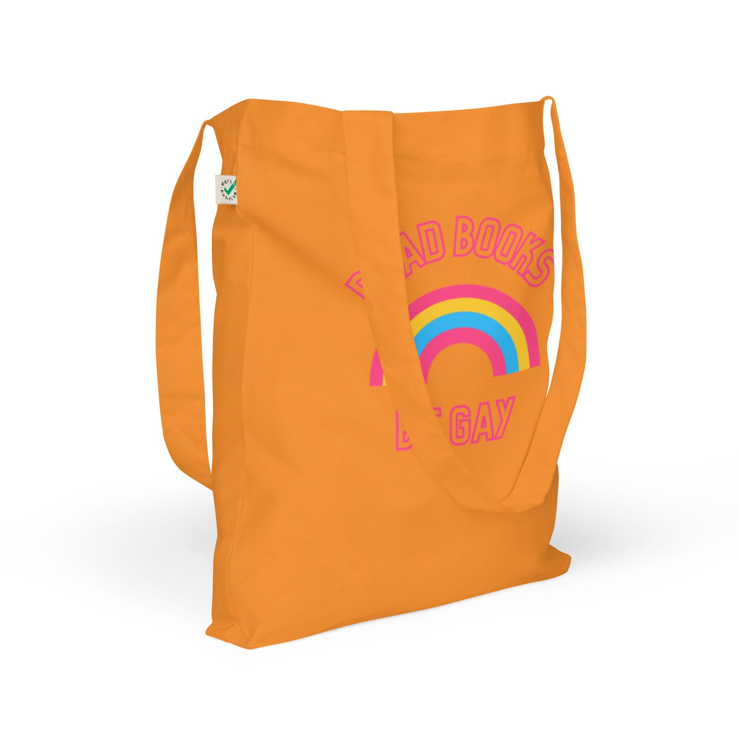 Read Books Be Gay (Pansexual Colors) Organic Fashion Tote Bag