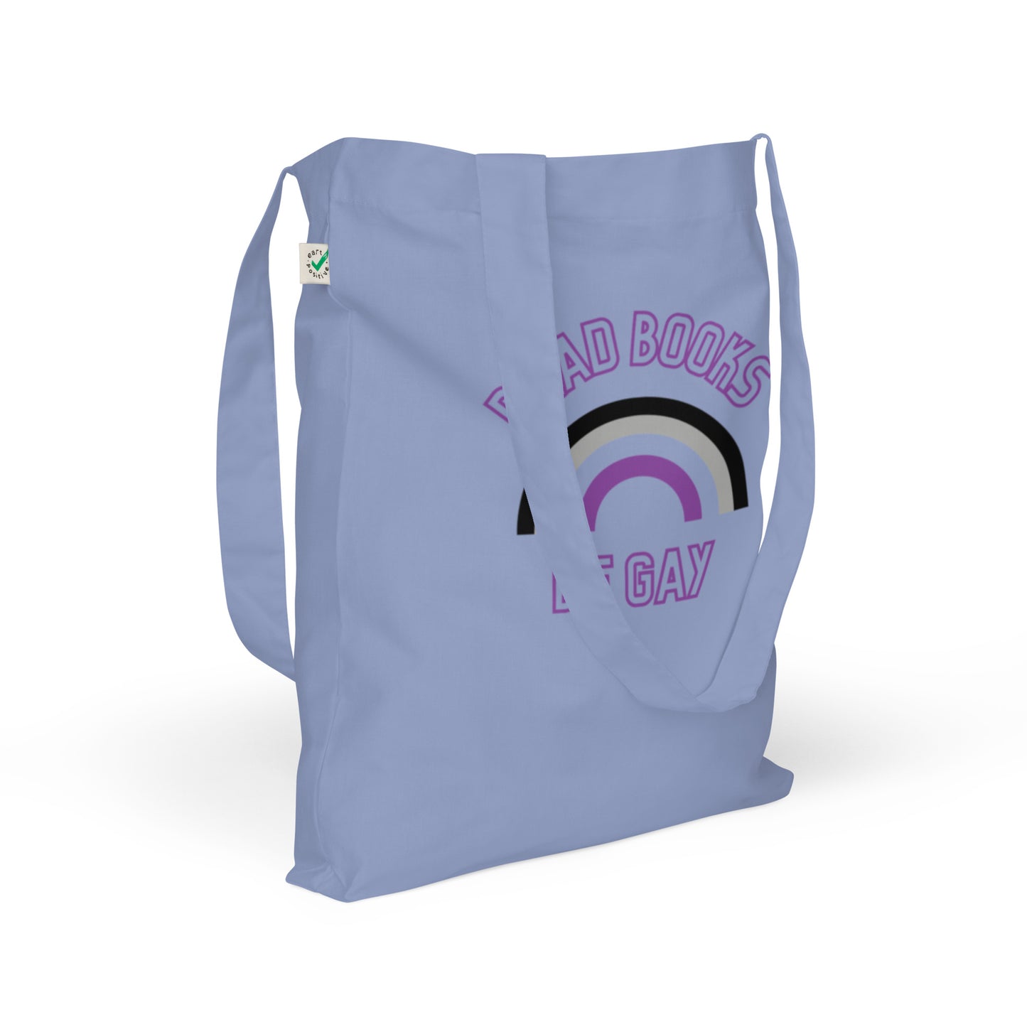 Read Books Be Gay (Asexual Colors) Organic Fashion Tote Bag