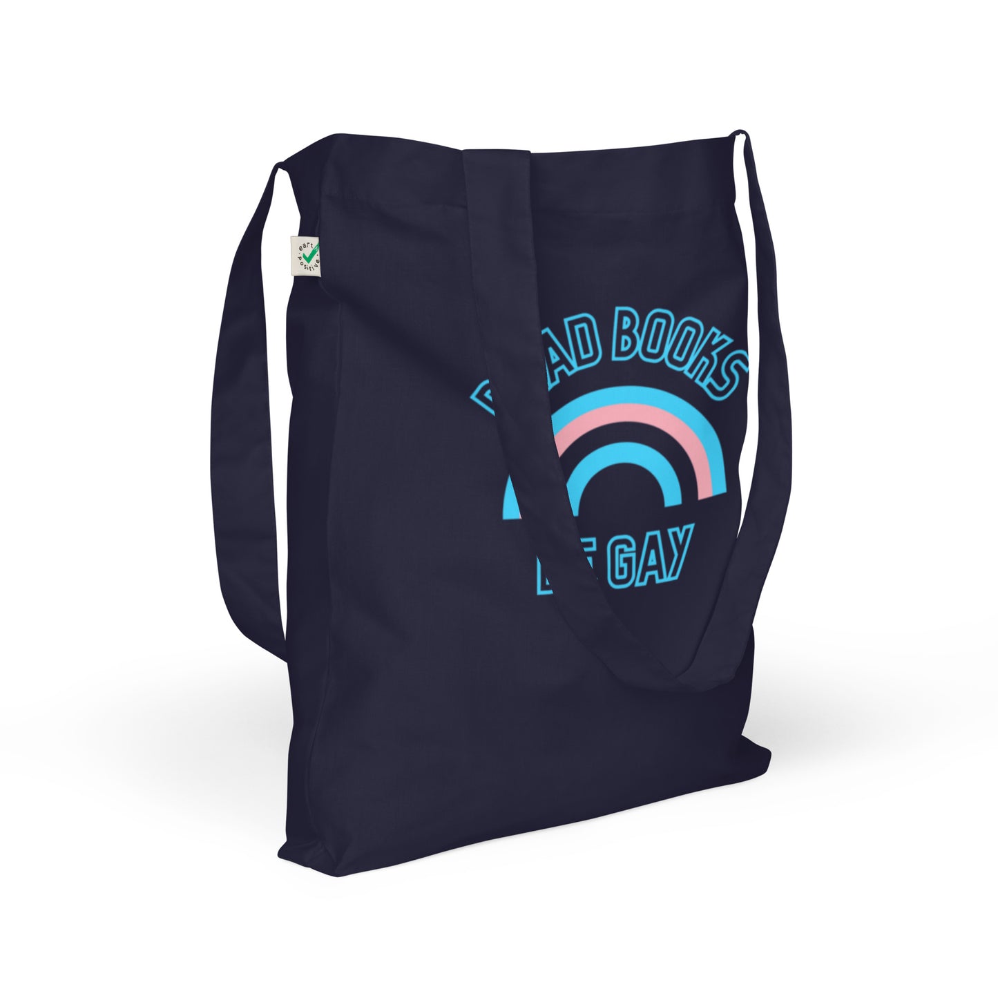 Read Books Be Gay (Transgender Colors) Organic Fashion Tote Bag
