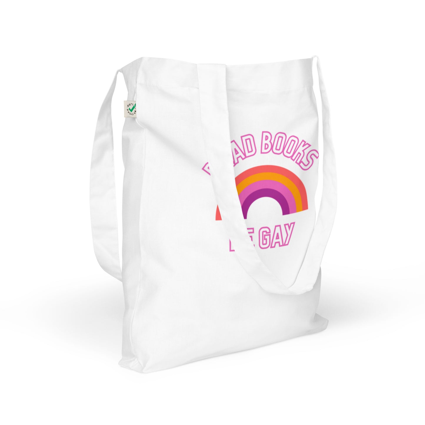 Read Books Be Gay (Lesbian Colors) Organic Fashion Tote Bag