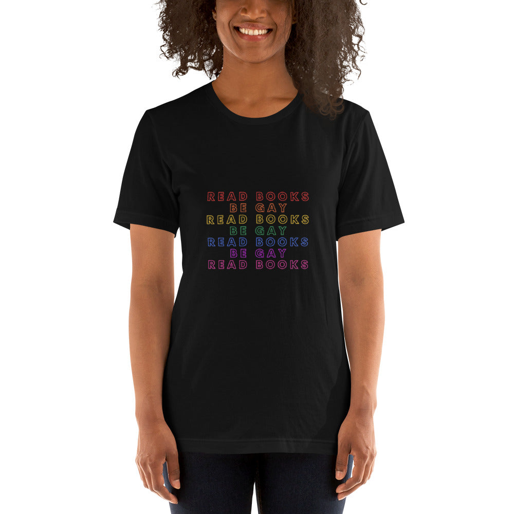Read Books Be Gay Unisex T-Shirt