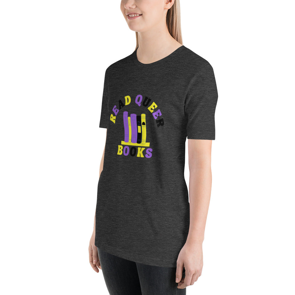 Read Queer Books Unisex T-Shirt (Nonbinary Colors)