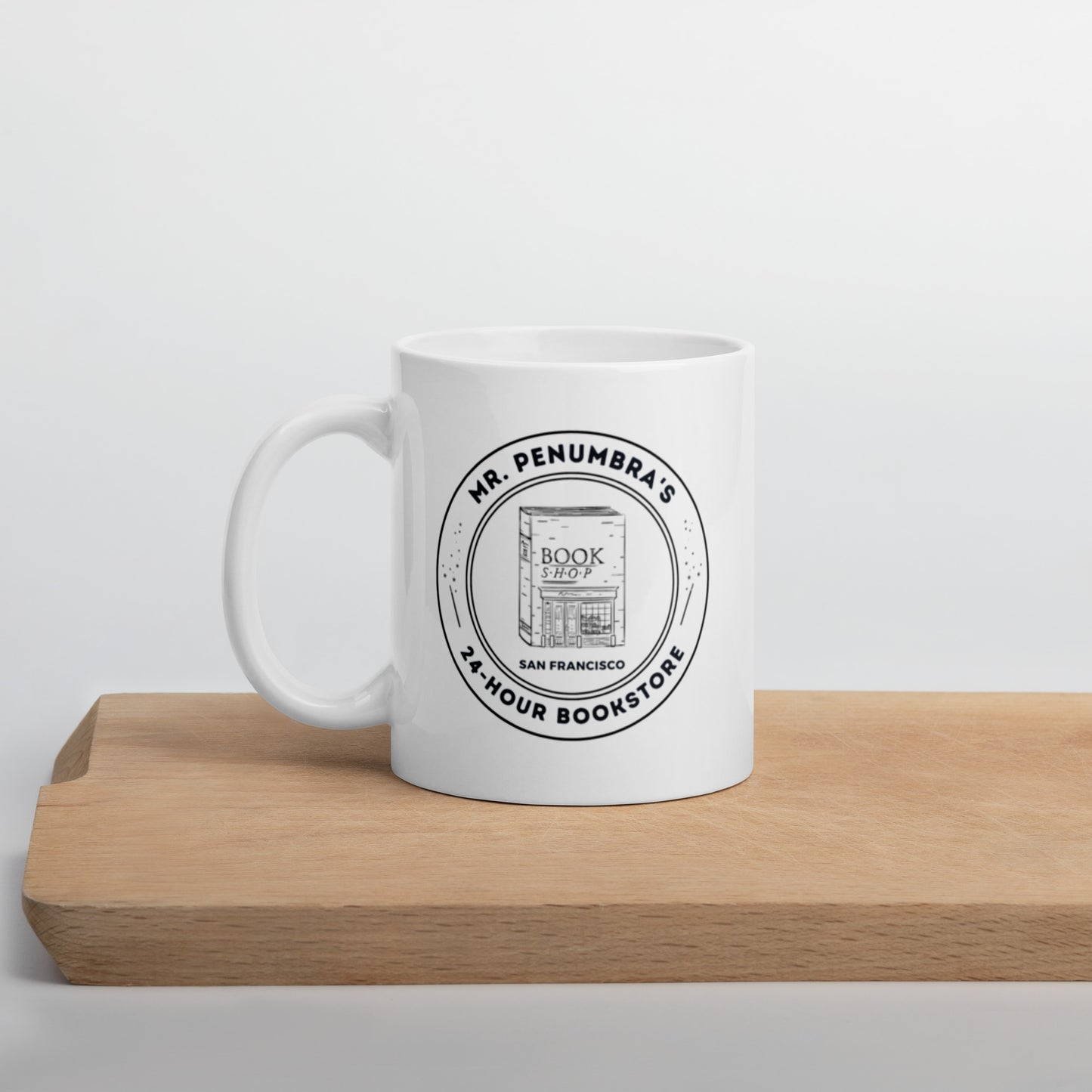 Mr. Penumbra's 24-Hour Bookstore White Glossy Mug