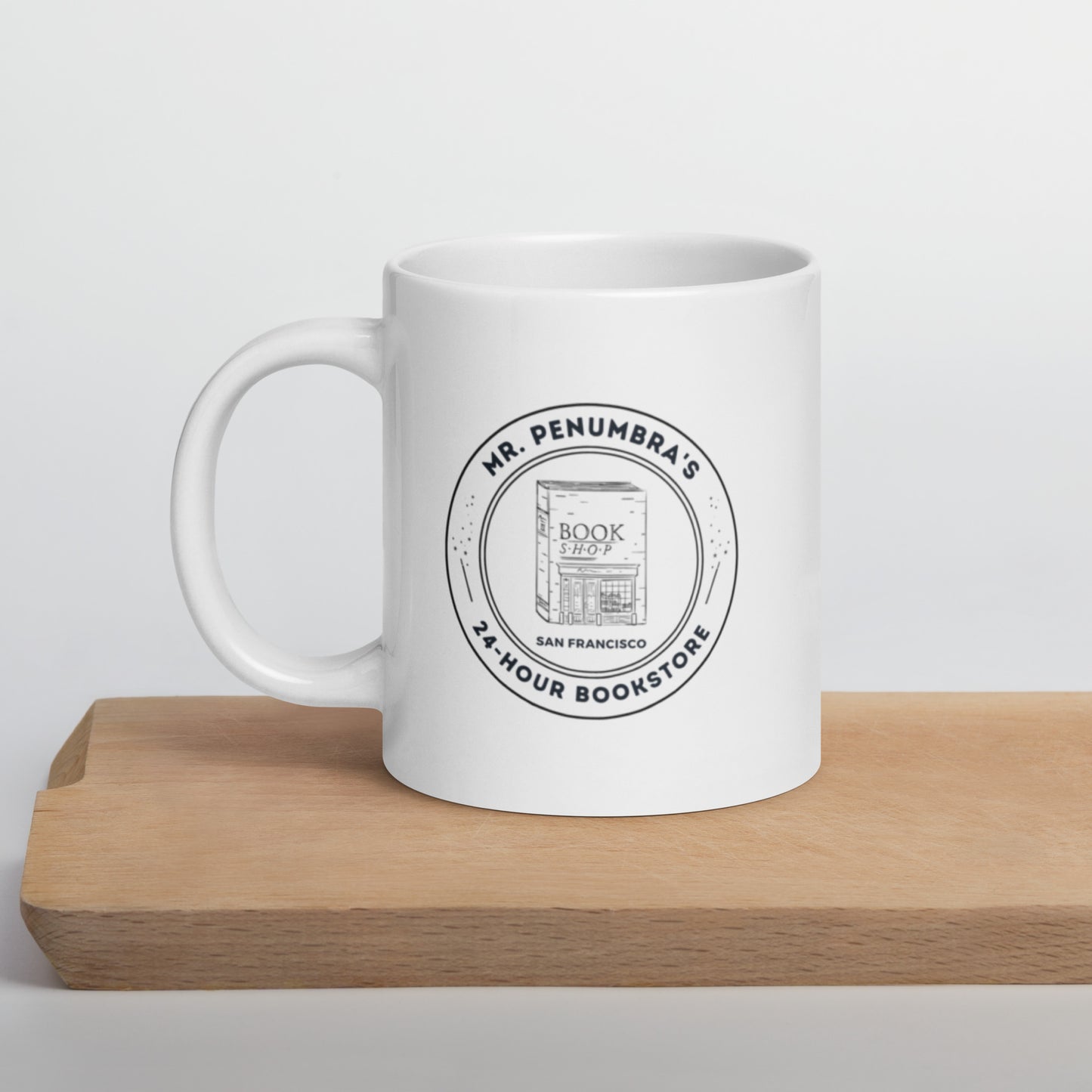Mr. Penumbra's 24-Hour Bookstore White Glossy Mug