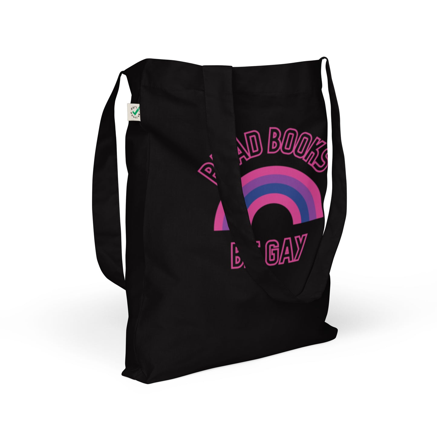 Read Books Be Gay (Bisexual Colors) Organic Fashion Tote Bag