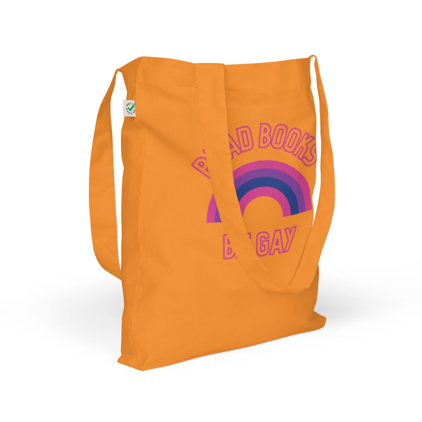 Read Books Be Gay (Bisexual Colors) Organic Fashion Tote Bag