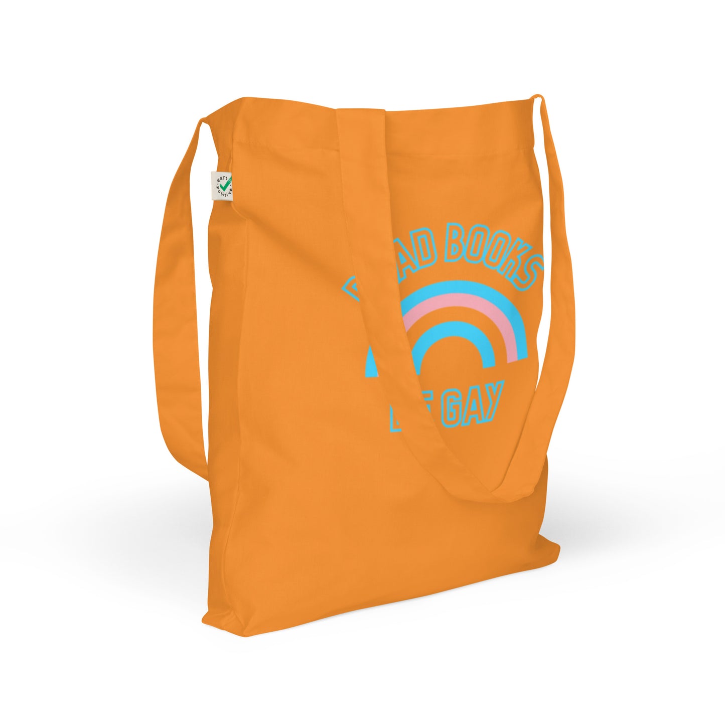 Read Books Be Gay (Transgender Colors) Organic Fashion Tote Bag