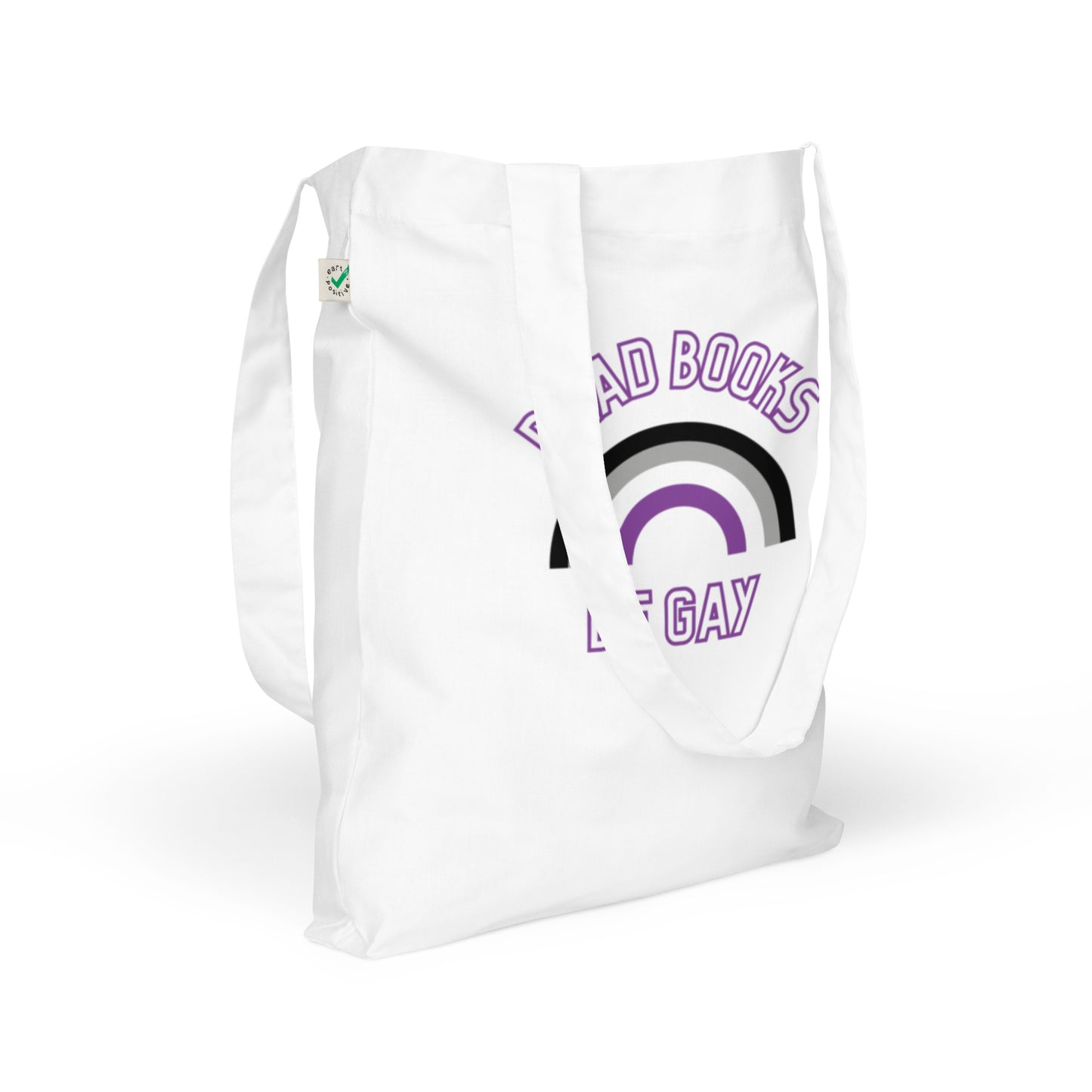 Read Books Be Gay (Asexual Colors) Organic Fashion Tote Bag