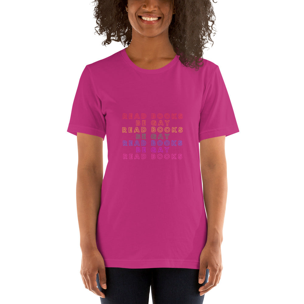 Read Books Be Gay Unisex T-Shirt