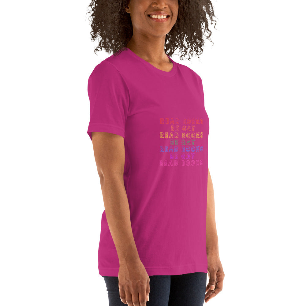 Read Books Be Gay Unisex T-Shirt