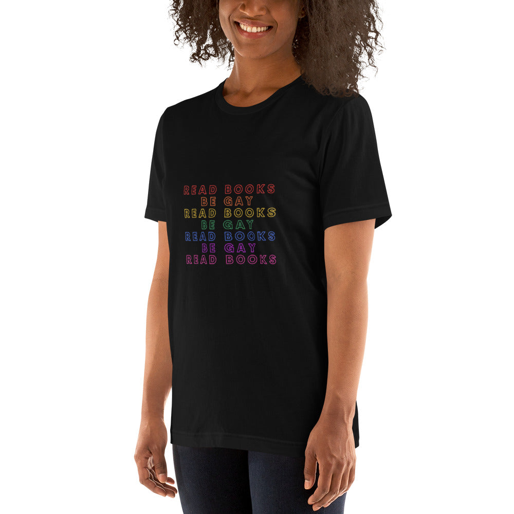 Read Books Be Gay Unisex T-Shirt