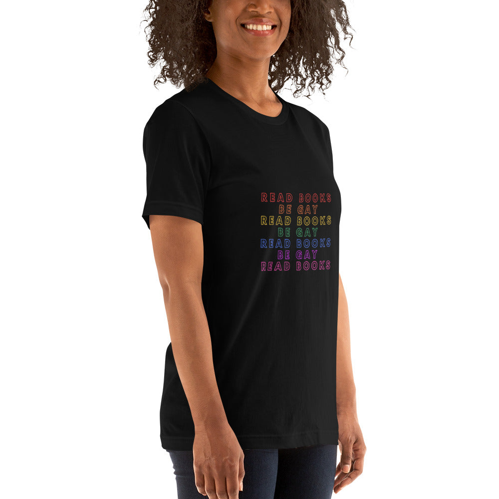Read Books Be Gay Unisex T-Shirt