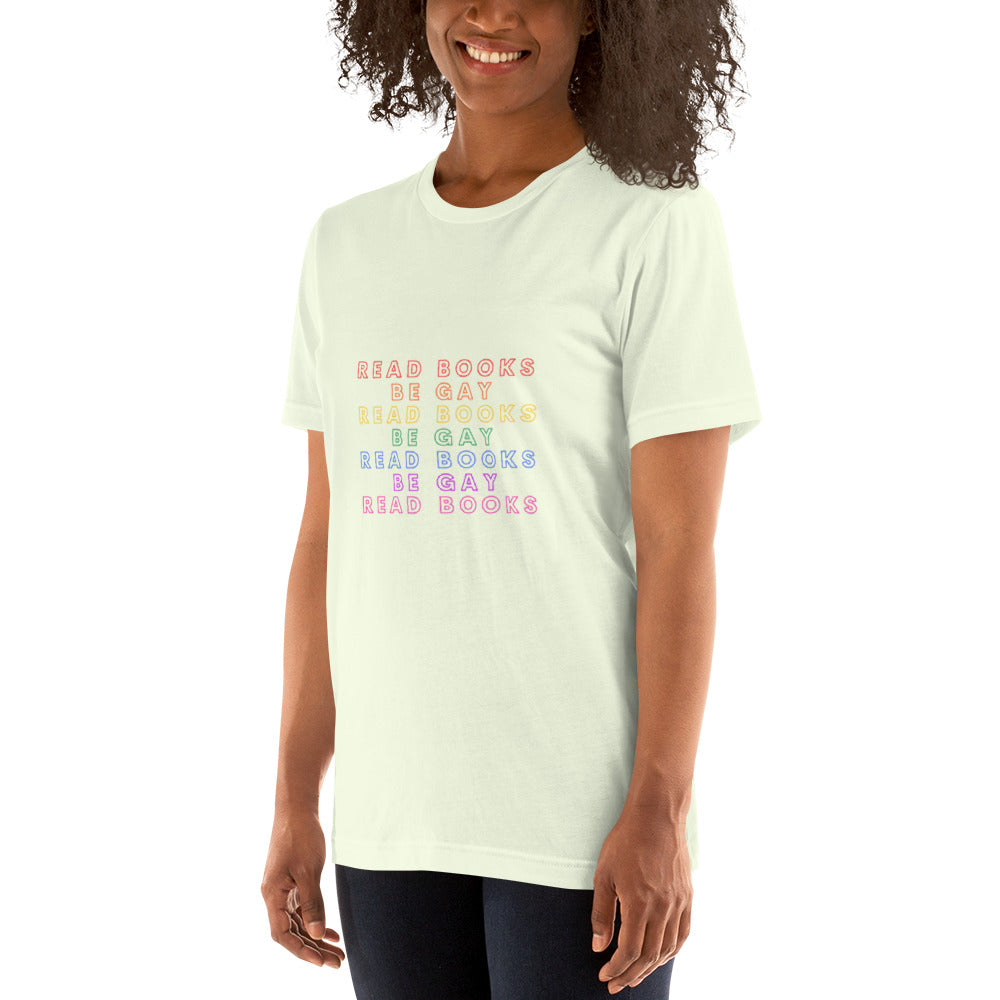 Read Books Be Gay Unisex T-Shirt