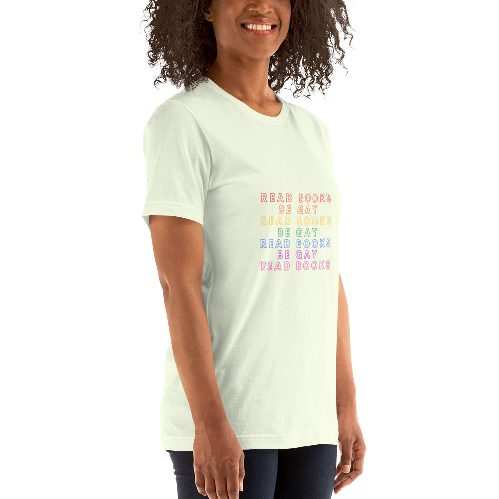 Read Books Be Gay Unisex T-Shirt