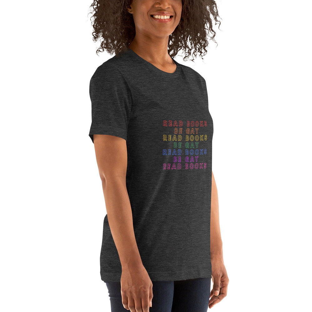 Read Books Be Gay Unisex T-Shirt