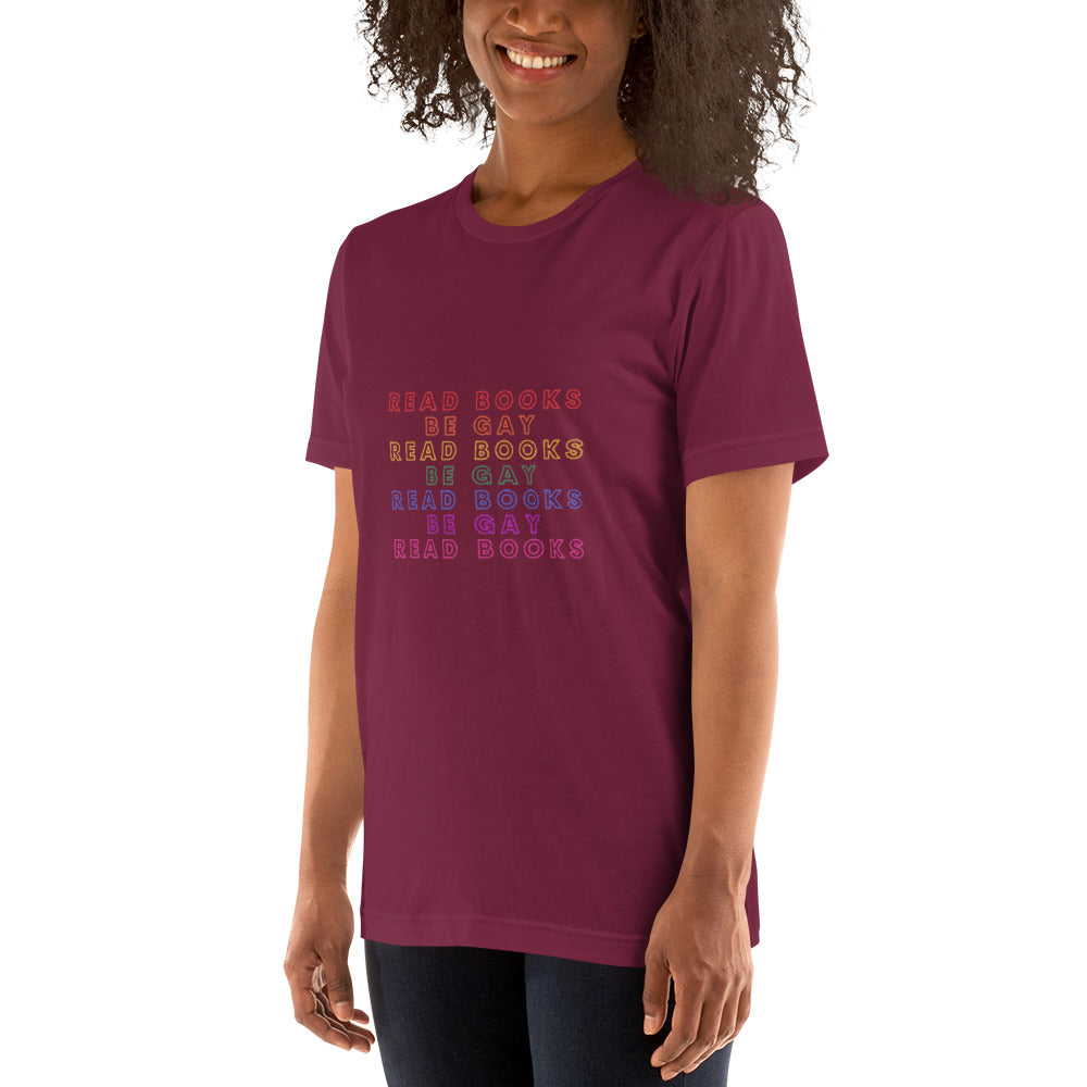 Read Books Be Gay Unisex T-Shirt