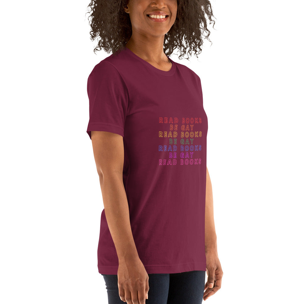 Read Books Be Gay Unisex T-Shirt
