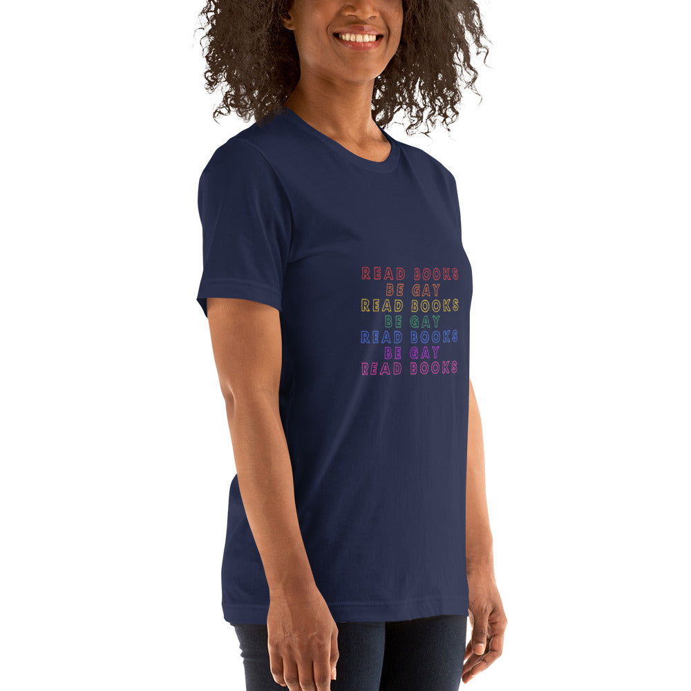 Read Books Be Gay Unisex T-Shirt