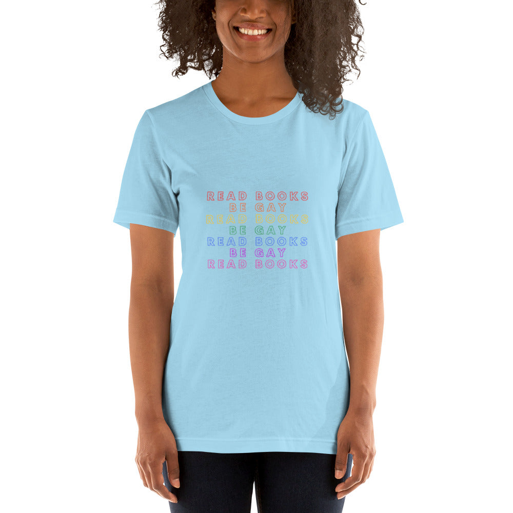 Read Books Be Gay Unisex T-Shirt