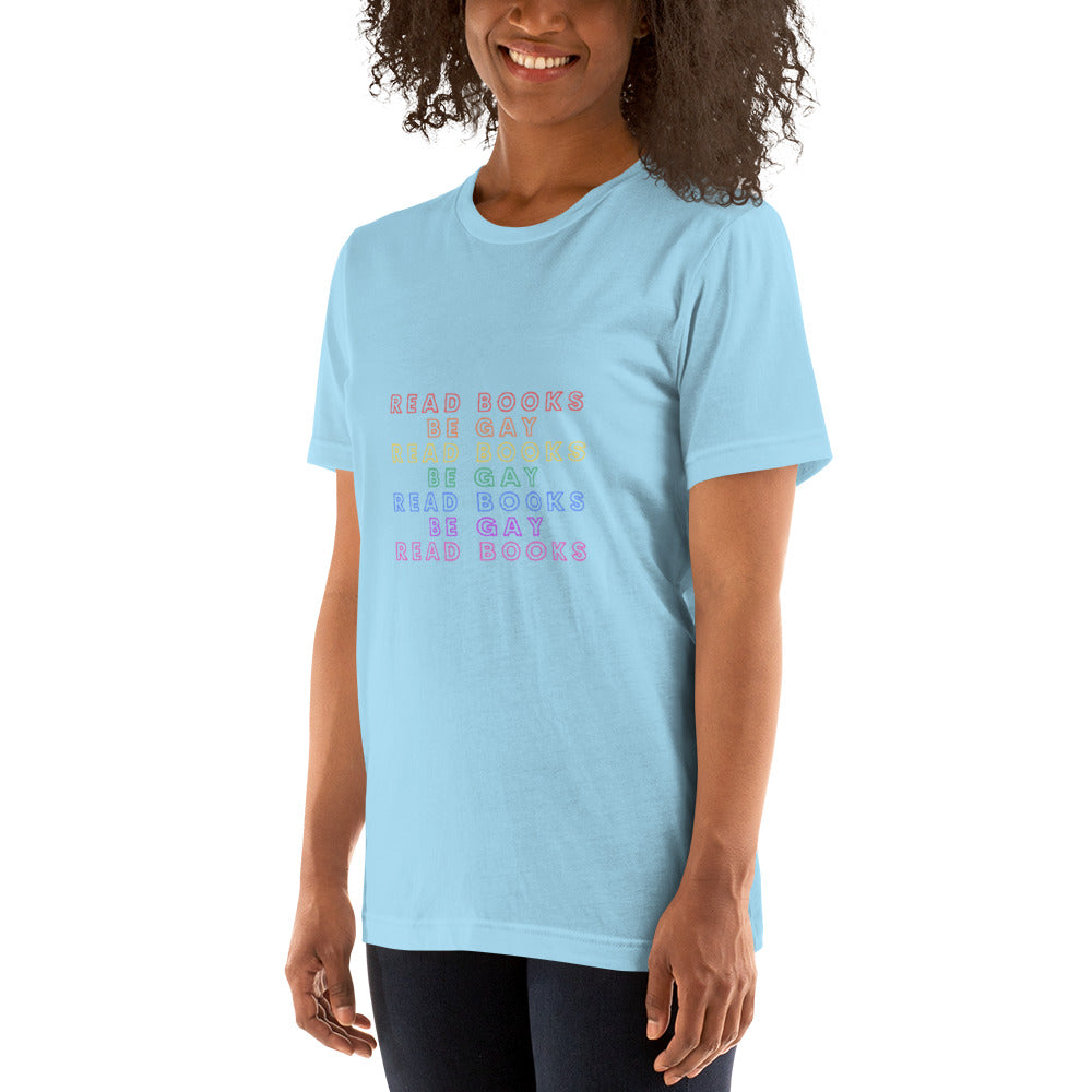 Read Books Be Gay Unisex T-Shirt