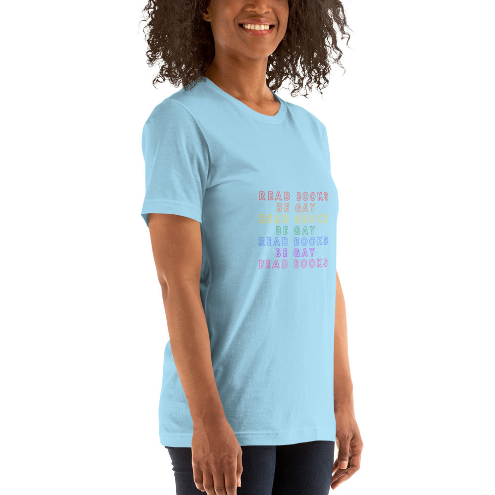 Read Books Be Gay Unisex T-Shirt