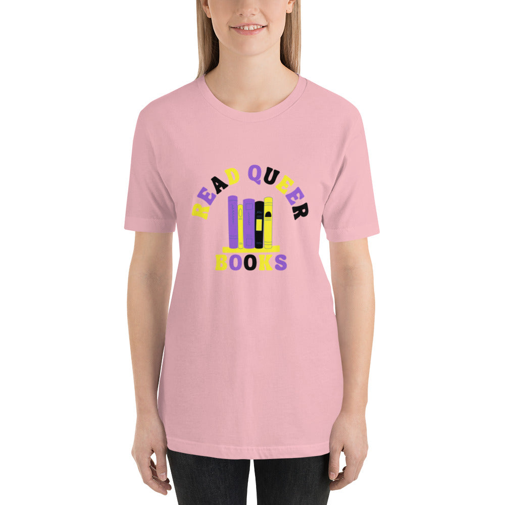 Read Queer Books Unisex T-Shirt (Nonbinary Colors)