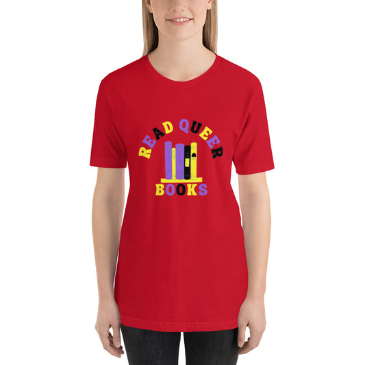 Read Queer Books Unisex T-Shirt (Nonbinary Colors)