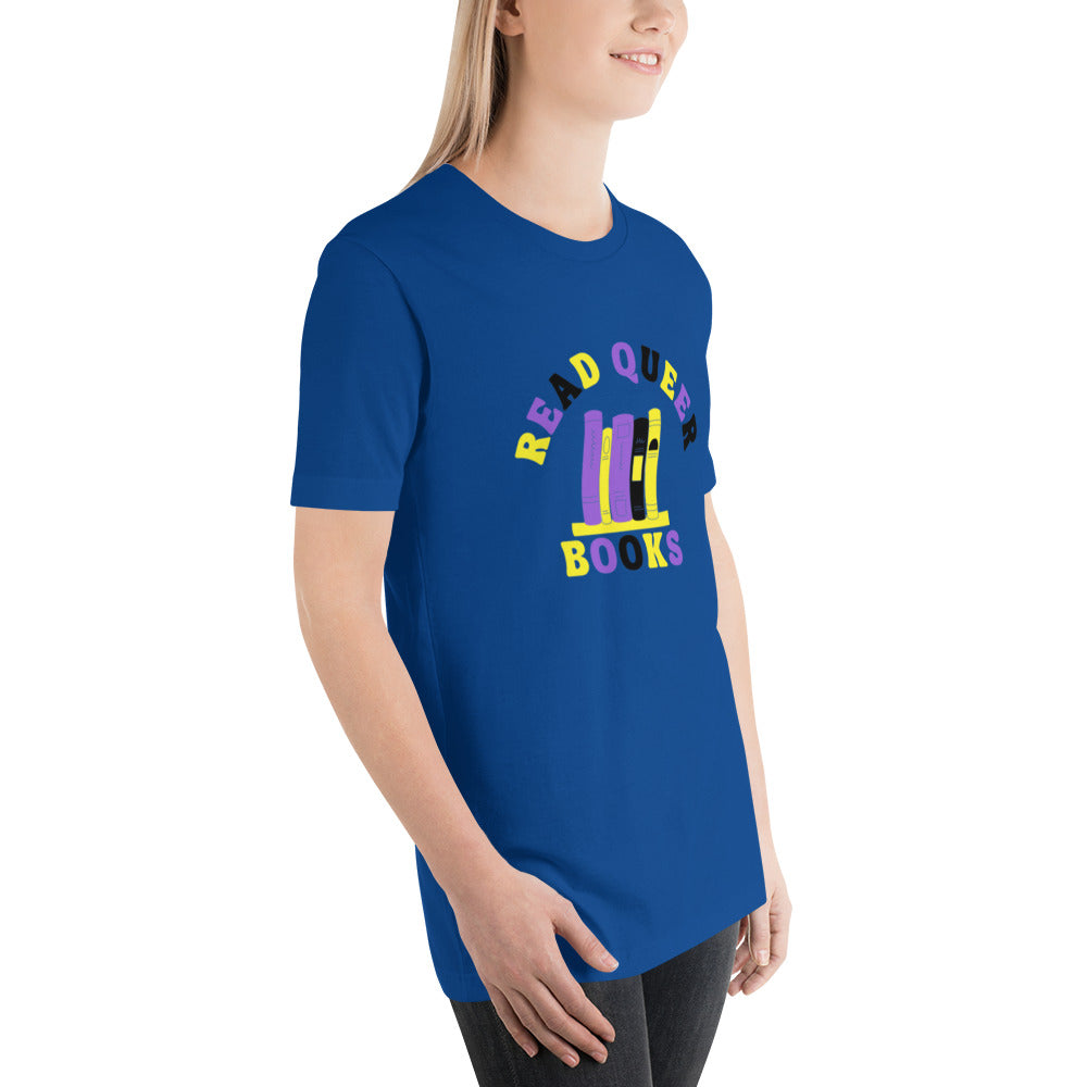 Read Queer Books Unisex T-Shirt (Nonbinary Colors)