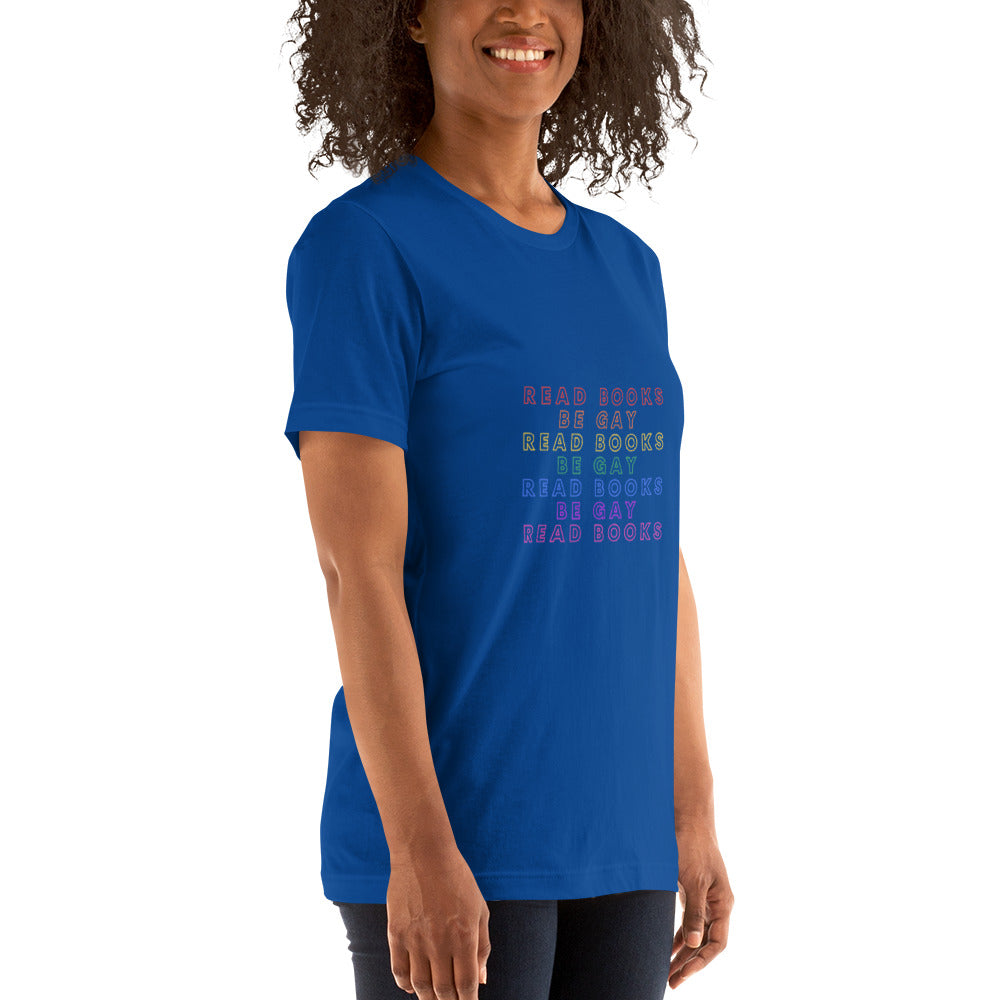Read Books Be Gay Unisex T-Shirt