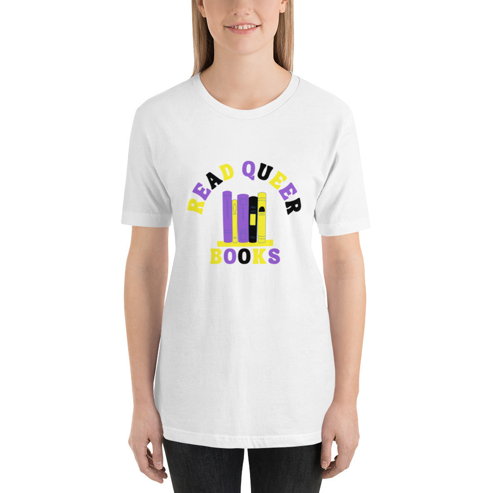 Read Queer Books Unisex T-Shirt (Nonbinary Colors)