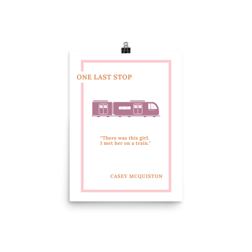 One Last Stop Poster 12" x 16" - The Spinster Librarian Shop