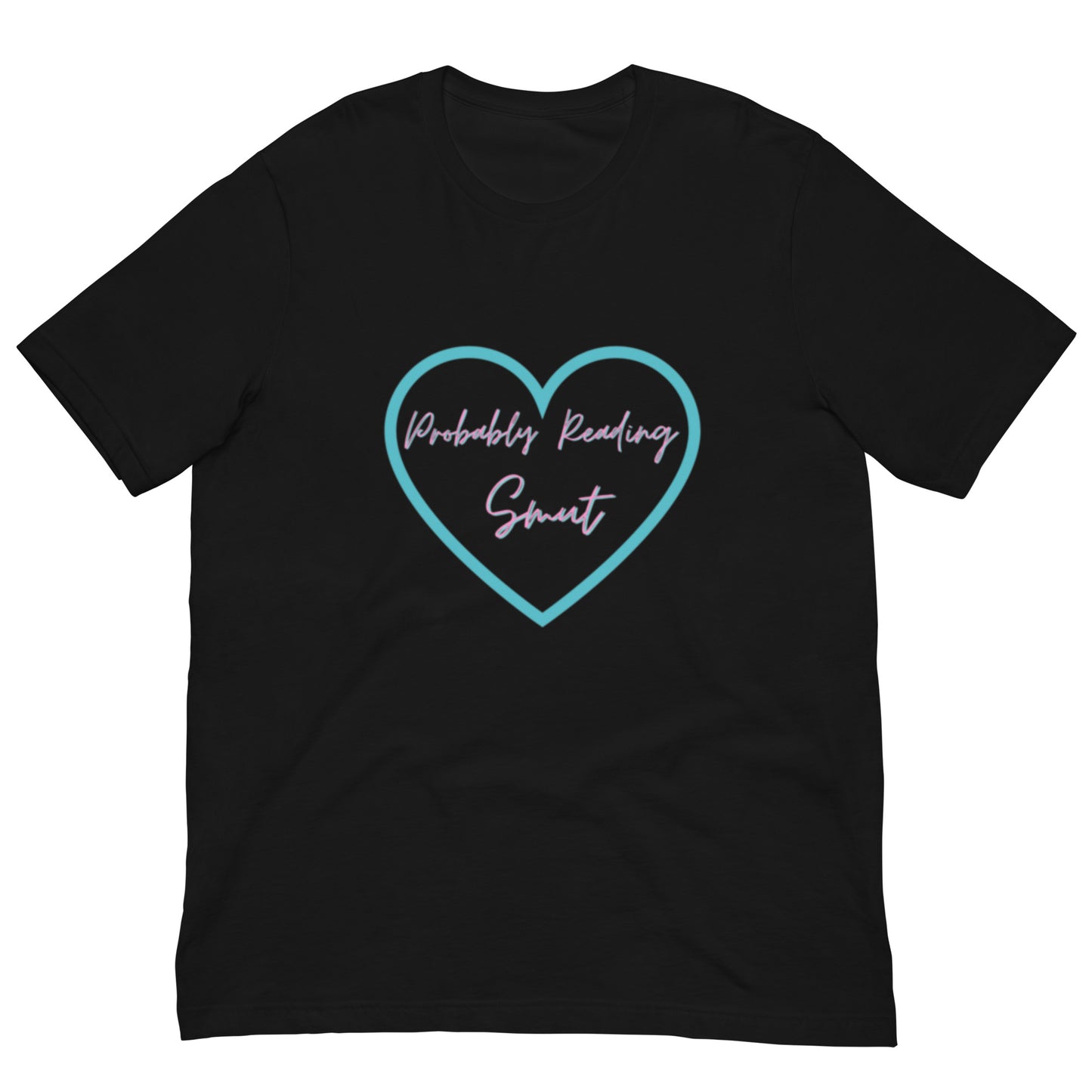 Probably Reading Smut (Pink & Teal) Unisex T-Shirt - The Spinster Librarian Shop