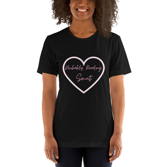 Probably Reading Smut (Pink & Pink) Unisex T-Shirt - The Spinster Librarian Shop
