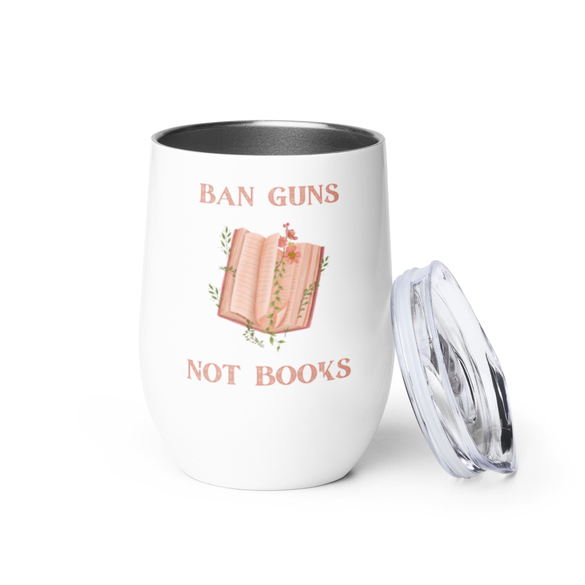 Ban Guns Not Books Wine tumbler - The Spinster Librarian Shop